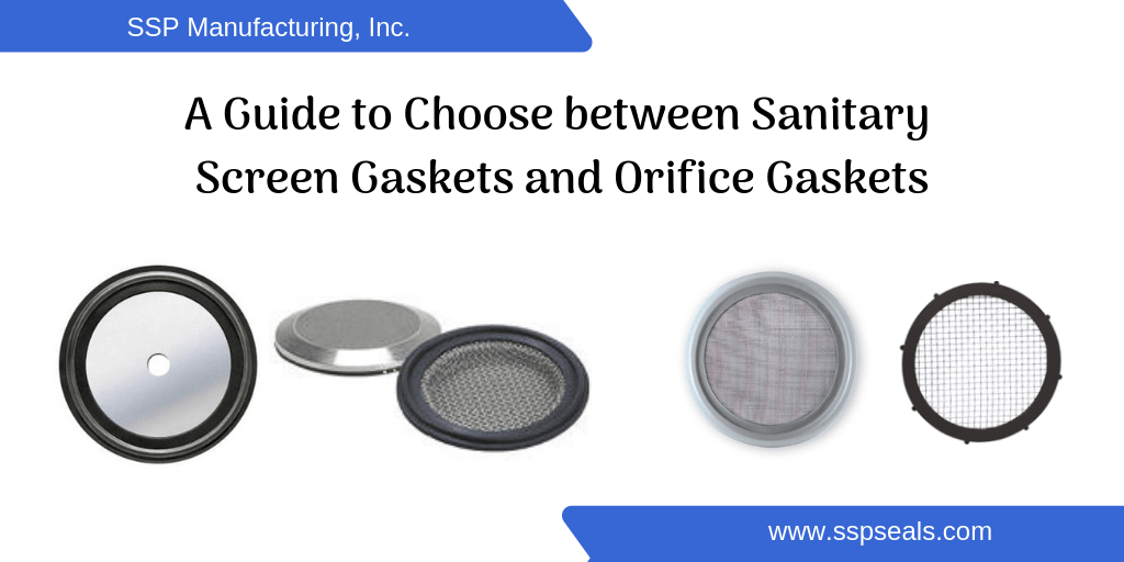 A Guide to Choose between Sanitary Screen Gaskets and Orifice Gaskets