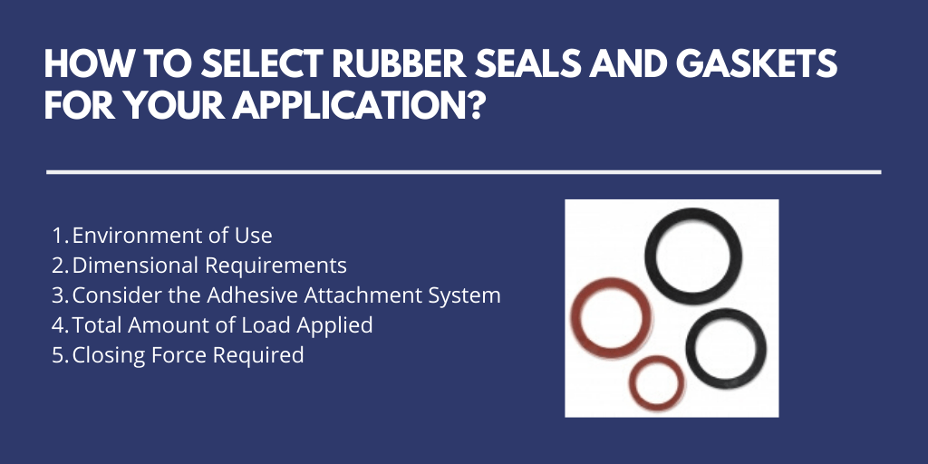 How to Select Rubber Seals and Gaskets for Your Application?